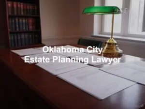 Oklahoma City Estate Planning Lawyer